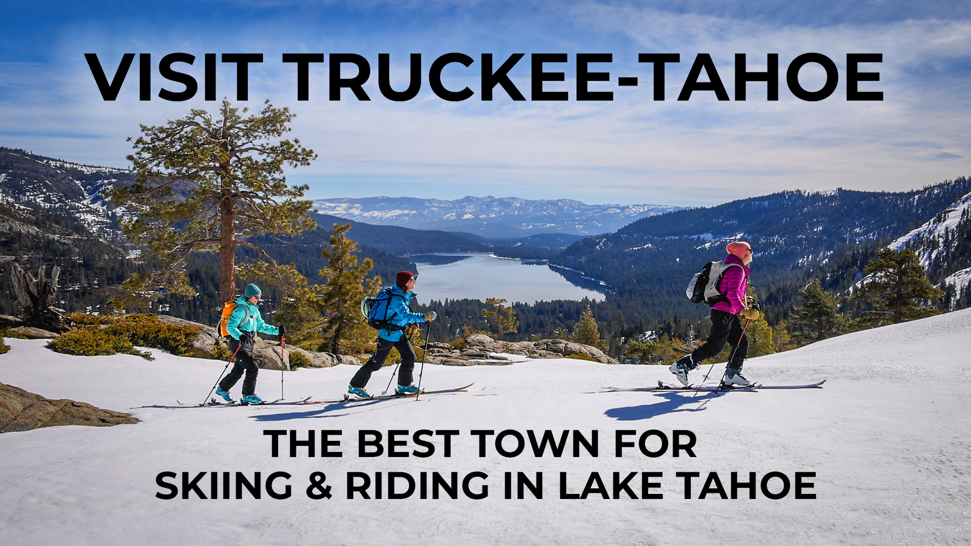 Why visit Truckee Tahoe