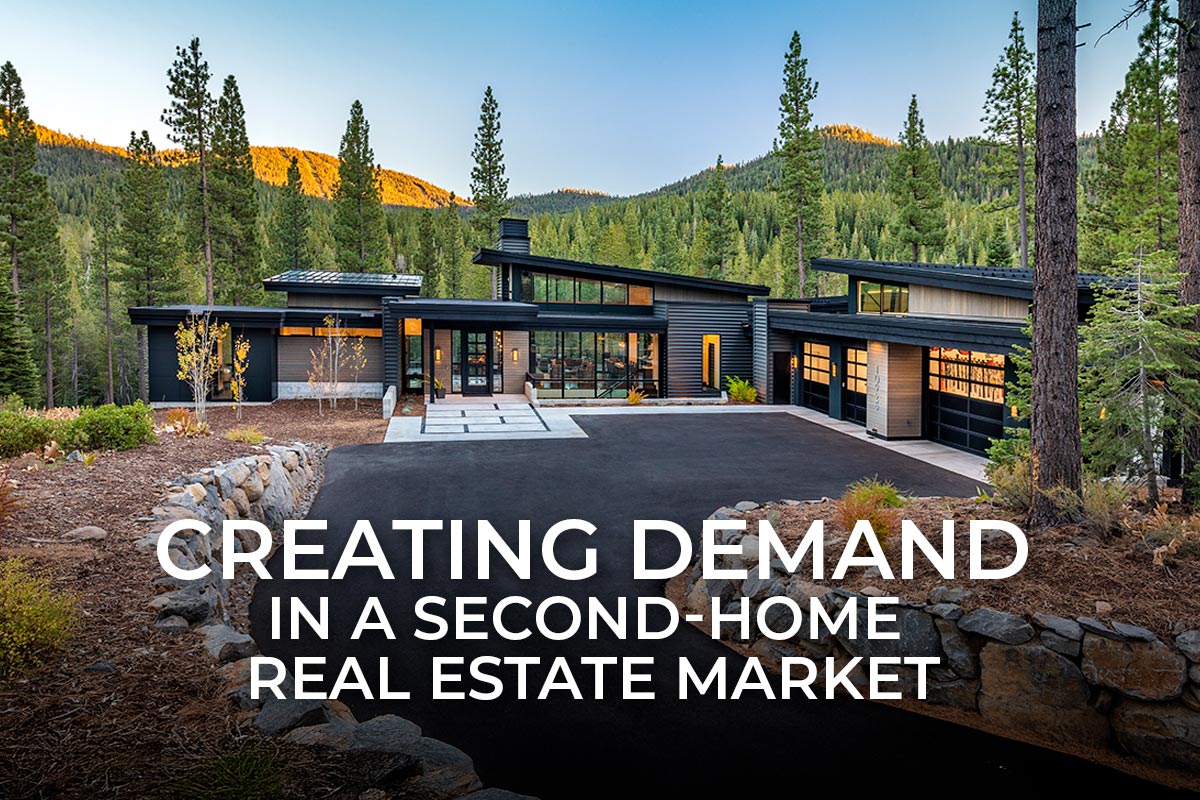 What It Really Takes to Create Demand in a Second-Home Real Estate